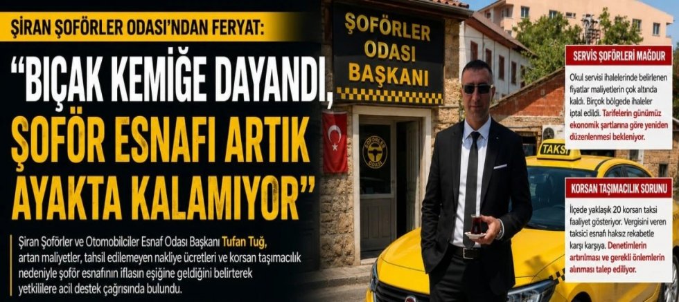 Şiran Şoförler Odası'ndan Feryat: 