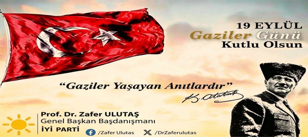 Zafer Ulutaş Gaziler Günü Mesajı 