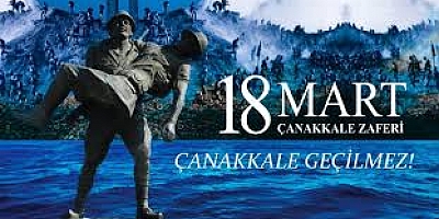 18 Mart Çanakkale Zaferi ve Şehitleri Anma Günü mesajları