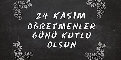 24 Kasım Öğretmenler Günü Mesajları