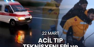 Acil Tıp Teknisyenleri ve Teknikerleri Günü