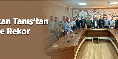 Başkan Tanış’tan İşçiye Rekor Zam