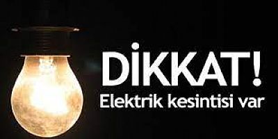 Bugün ve yarın elektrik kesintisi