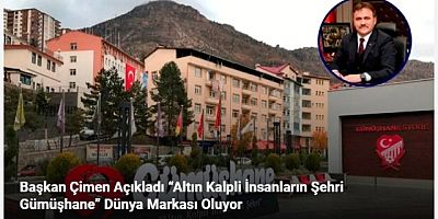 Çimen  “Altın Kalpli İnsanların Şehri Gümüşhane” Dünya Markası Oluyor