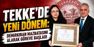 Demirkıran mazbatasını alarak göreve başladı: Tekke’de yeni dönem