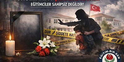 EĞİTİMCİYE ŞİDDET TOPLUMUN GELECEĞİNE DARBEDİR