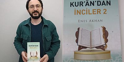 Enes Akhan’dan Yeni Eser: “Kur’an’dan İnciler 2” Okuyucularla Buluştu