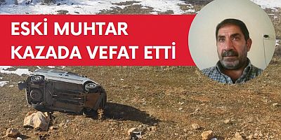 Eski Muhtar Trafik Kurbanı