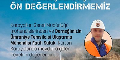 GÜM-TEK Derneği Kürtün’deki heyelanı değerlendirdi