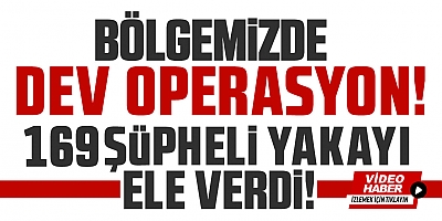 Gümüşhane Dahil 68 İlde Büyük Operasyon! 169 Kişi Yakalandı