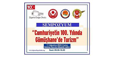 Gümüşhane’de 100. yıla özel turizm sempozyumu