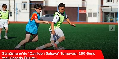 Gümüşhane’de “Camiden Sahaya” Turnuvası: 250 Genç Yeşil Sahada Buluştu