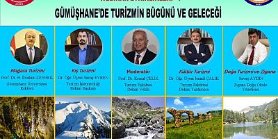  “Gümüşhane’de Turizmin Bugünü ve Geleceği” Konuşuldu