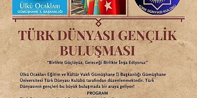Gümüşhane’de Türk Dünyası Gençliği Buluşuyor