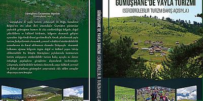 Gümüşhane'de yayla turizmi kitaplaştırıldı