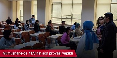 Gümüşhane’de YKS’nin Son Provası Yapıldı