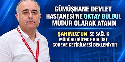 Gümüşhane Devlet Hastanesi’nde Oktay Bülbül Dönemi