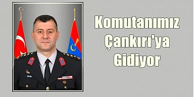 Gümüşhane’nin İl Jandarma Komtutanı   Kıdemli Albay Serhat  Demiral Çankırı’ya Gidiyor