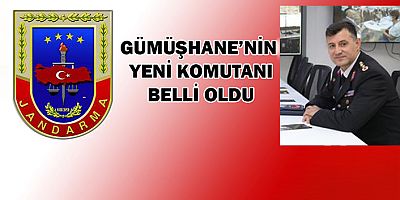 Gümüşhane’nin yeni İl Jandarma Komutanı Demiral oldu