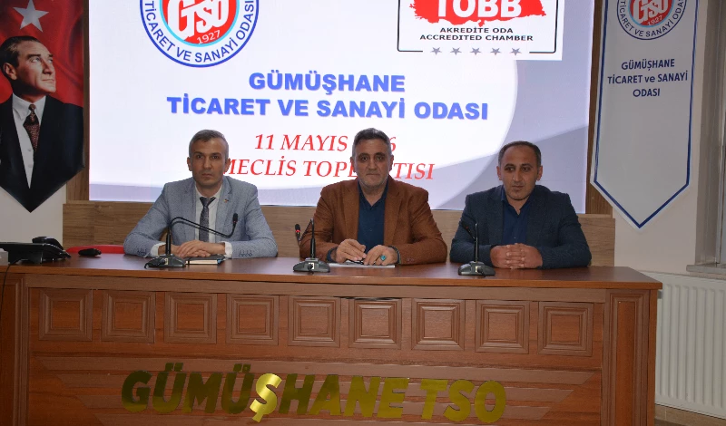 GÜMÜŞHANE TİCARET VE SANAYİ ODASI MAYIS AYI MECLİS TOPLANTISI GERÇEKLEŞTİRİLDİ