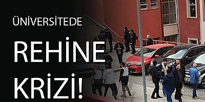 Gümüşhane Üniversitesi’nde Silahlı Rehine Krizi: