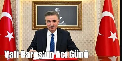 Gümüşhane Valisi Aydın Baruş’un Babası Vefat Etti