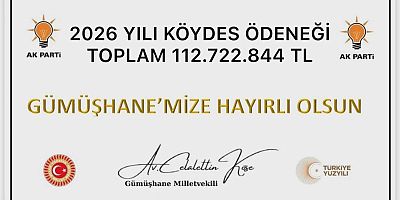 Gümüşhane’ye 112,7 Milyon TL KÖYDES Ödeneği
