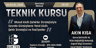 Gümüşhaneli Üst Bürokrat Akın Kısa Teknik Kürsü’de Konuşacak