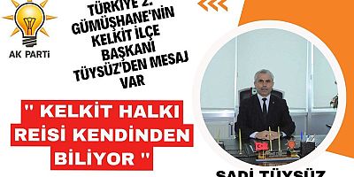 Kelkit halkı Reisi Kendin' den biliyor