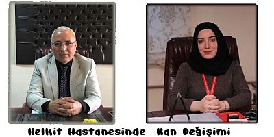 Kelkit Hastanesinde Kan Değişimi