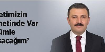 ‘Milletimizin Hizmetinde Var Gücümle Çalışacağım’