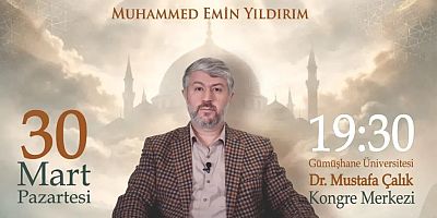 Muhammed Emin Yıldırım “Aydınlık Yolun Rehberlerini” Gümüşhane’de Anlatacak