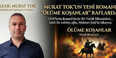 Murat Tok’un yeni romanı “Ölüme Koşanlar” raflardaki yerini aldı
