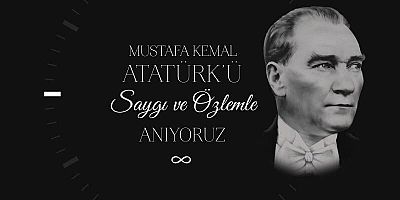  Orhan AYAZ'ın 10 Kasım Atatürk'ü Anma Günü mesajı. 