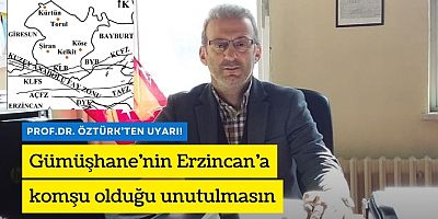 Öztürk uyardı: Gümüşhane Türkiye’nin en büyük depremlerden birisini yaşayan Erzincan’a komşu