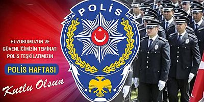 Polis Haftası ve 10 Nisan Polis Günü mesajları