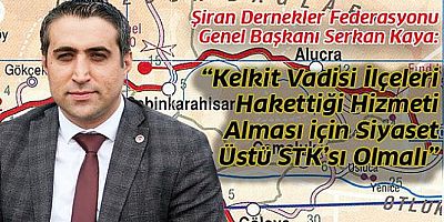 Serkan Kaya: Kelkit Vadisi Konfederasyon İle Daha Güçlü Olur
