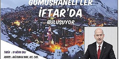 Süleyman Soylu, Ankara'da Gümüşhaneliler iftarına katılacak