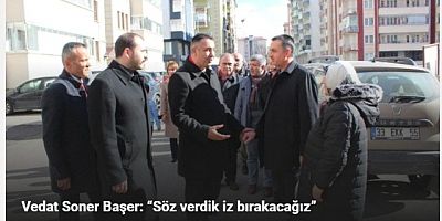 Vedat Soner Başer: “Söz verdik iz bırakacağız”