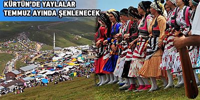 Yaylalar Bu Yıl Şenlenecek