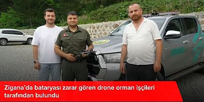 Zigana’da bataryası zarar gören drone orman işçileri tarafından bulundu